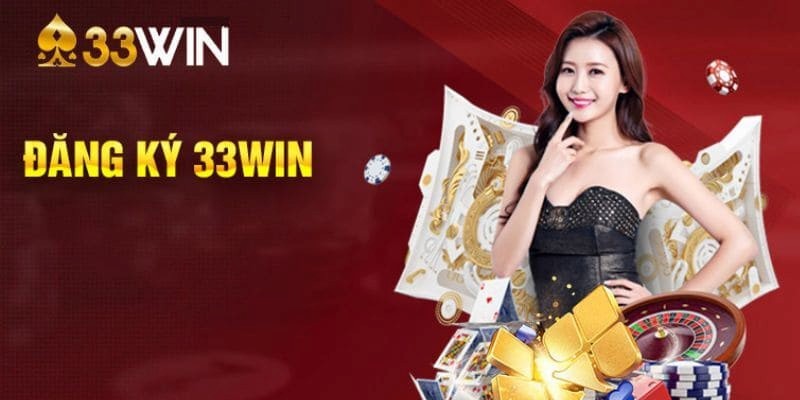 Hướng dẫn chi tiết đăng ký 33WIN