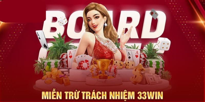 Chính sách miễn trừ tại nhà cái 33win