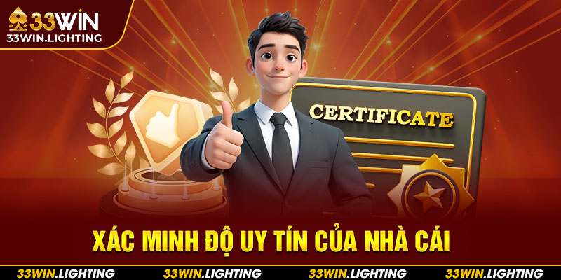 Xác minh độ uy tín của nhà cái